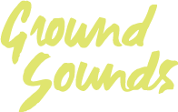 Ground Sounds